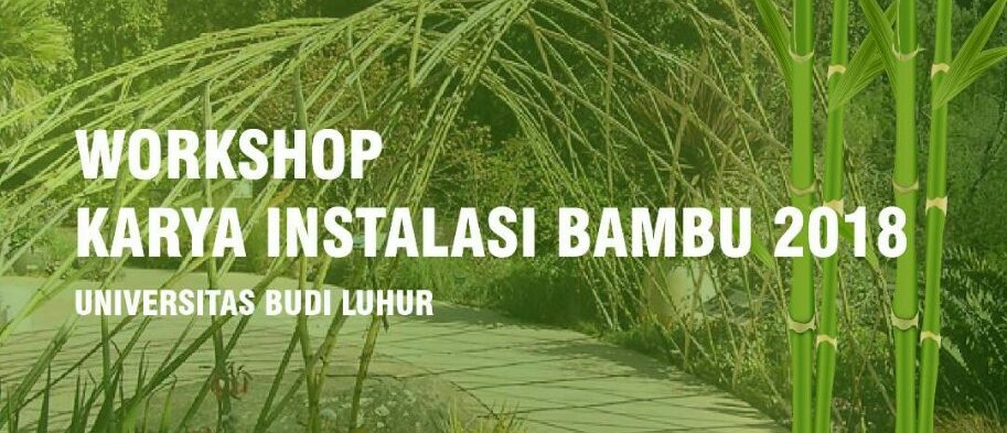 Workshop Karya Instalasi Bambu 2018